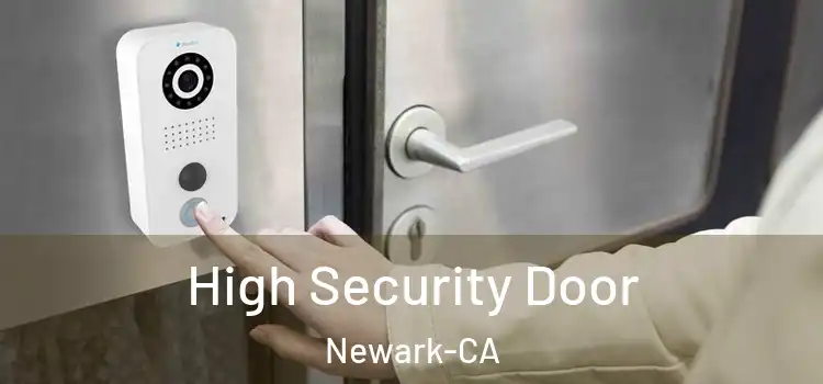  High Security Door Newark-CA